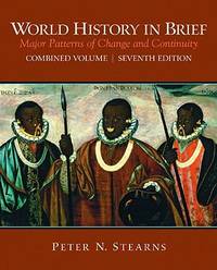cover of World History in Brief : Major Patterns of Change and Continuity, Combined Volume