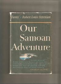 Our Samoan Adventure by Stevenson, Fanny & Robert Louis - 1955