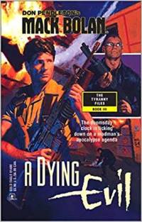 Mack Bolan: A Dying Evil [Sep 01, 2001] Pendleton, Don