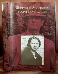 Sherwood Anderson's Secret Love Letters