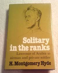 SOLITARY IN THE RANKS by H Montgomery Hyde - 1978