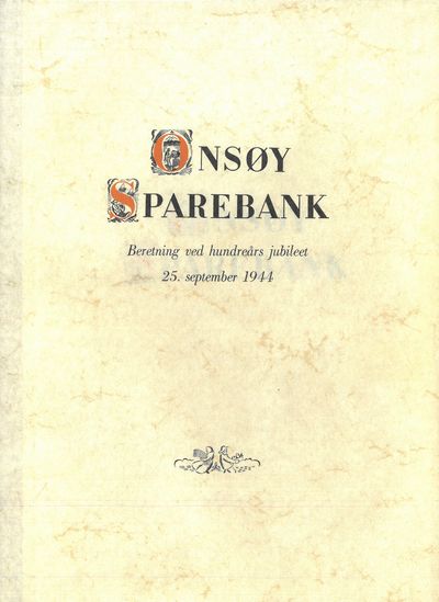 Onsøy Sparebank. Beretning ved hundreårs jubileet…