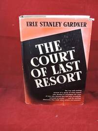 The Court of Last Resort by Gardner, Erle Stanley - 1952