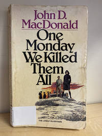 One Monday We Killed Them All
