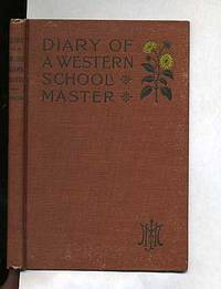 Diary of a Western Schoolmaster by STABLETON, J K - 1900