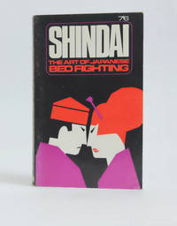 Shindai  The Art of Japanese Bed-Fighting by SCHUMAKER, Ellen; NOBUNAGA, Tomi - 1965