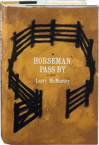 Horseman, Pass By by McMurtry, Larry - 1961