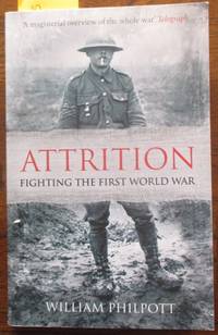 cover of Attrition: Fighting the First World War