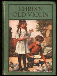 Chris's Old Violin by J Lockhart
- Presumed first printing. Undated. c.1918.
- 1111
- from Ryan OHorne Books (SKU: 020297)