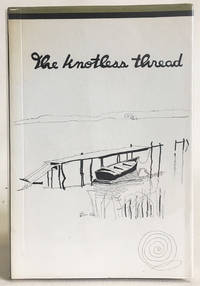 The Knotless Thread: Drawings and Verses By Grace Spaulding John