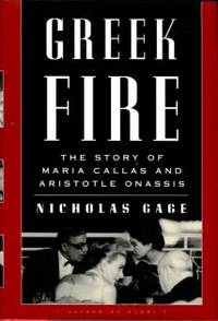 Greek Fire: The Story Of Maria Callas And Aristotle Onassis