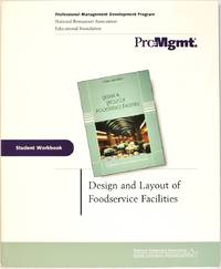 Design and Layout of Foodservice Facilities, Student Workbook