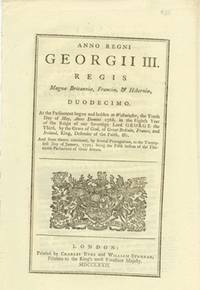image of ANNO DUODECIMO Georgii III. Regis. CAP. XXXIII. An Act for allowing the Importation of Wheat, Wheat Flour, Rye, Rye Meal, and Indian Corn, into this Kingdom, for a limited Time, free of Duty