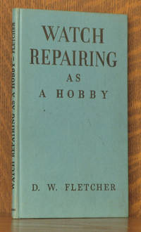 WATCH REPAIRING AS A HOBBY