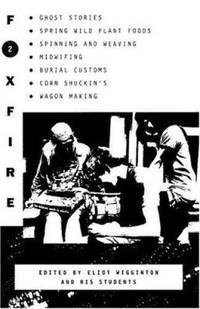 Foxfire 2 by Eliot Wigginton