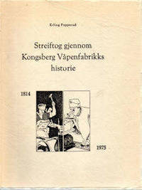 Streiftog gjennom Kongsberg Våpenfabrikks historie