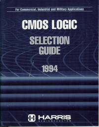 CMOS Logic Selection Guide 1994 : For Commercial, Industrial and Military Applications