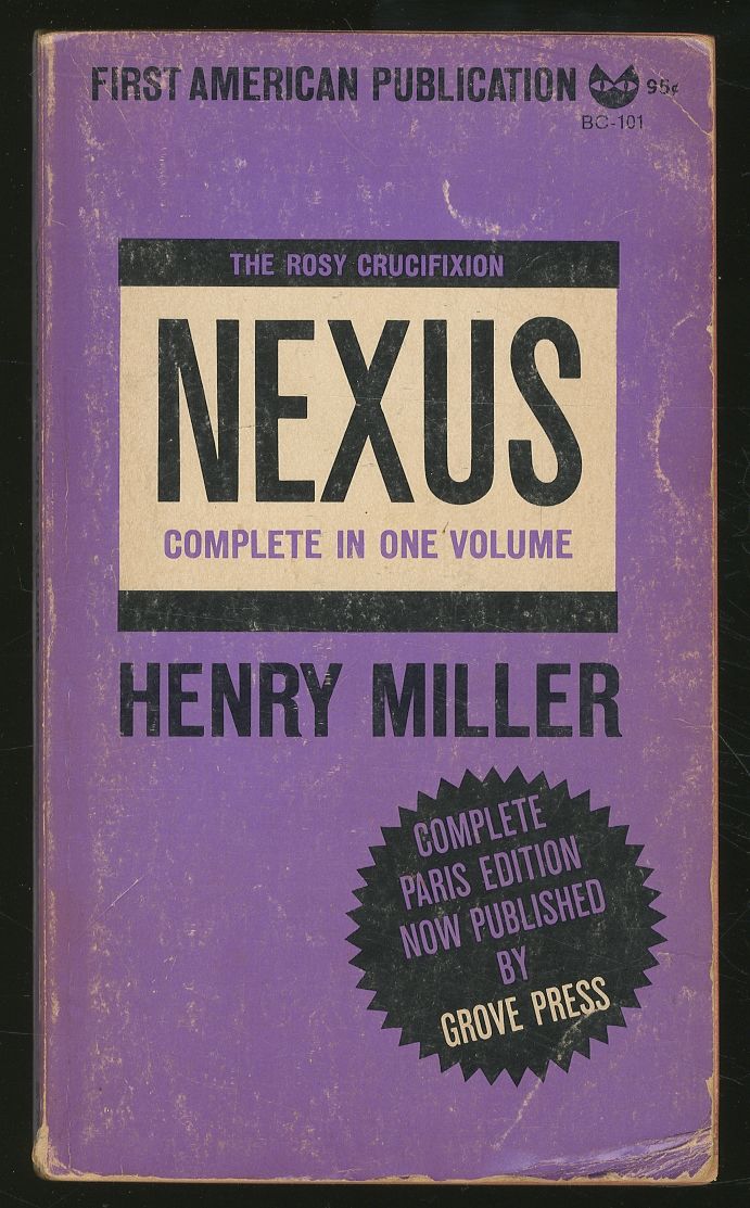 The Rosy Crucifixion: Book Three: Nexus by MILLER, Henry