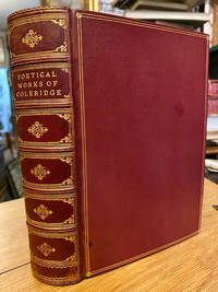 image of The Poetical Works of Samuel Taylor Coleridge : Including Poems and Versions of Poems Now Published for the First Time