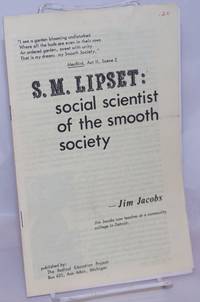 S.M. Lipset: social scientist of the smooth society