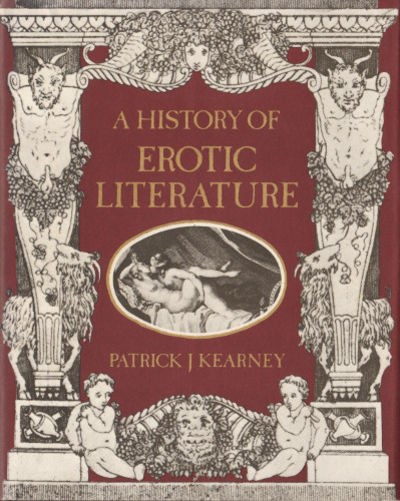 A HISTORY OF EROTIC LITERATURE.