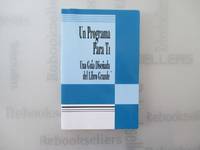 Un Programa Para Ti: Una Guia Disenada del Libro Grande (Spanish Edition)