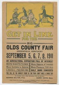 [Broadside]: Get in Line for the Big Old County Fair. Greenfield, Kentucky. September 5,6,7,8, 1911