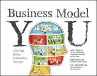 Business Model You : A One-Page Method for Reinventing Your Career