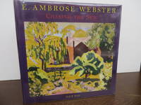 E. Ambrose Webster: Chasing the Sun: A Modern Painter of Light and Color by Scott, Gail R - 2009