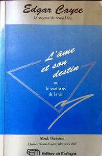 cover of Edgar Cayce, l'âme et son destin, ou, Le vrai sens de la vie