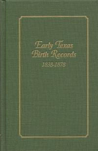 Early Texas Birth Records 1838-1878