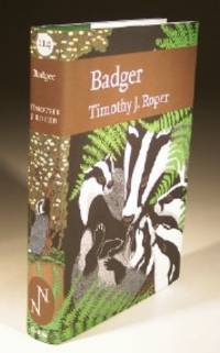 Badger, No.114 New Naturalist Series by Timothy J.Roper - 2010