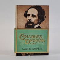 CHARLES DICKENS: A LIFE [Signed]