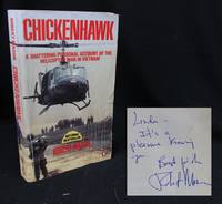 Chickenhawk: A Shattering Personal Account of the Helicopter War in Vietnam (Signed) by Mason, Robert; [Aviation]; - 1984