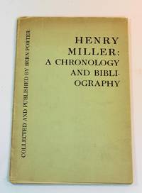 Henry Miller: A Chronology and Bibliography