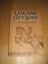 Valdar The Oft-Born by George Griffith - 1972