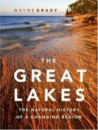 The Great Lakes: The Natural History of a Changing Region