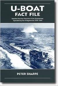 image of U-Boat Fact File Detailed Service Histories of the Submarines Operated