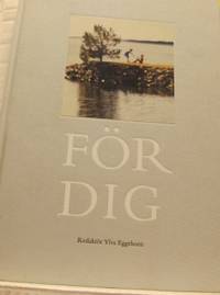 För dig.