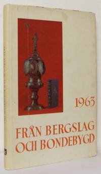 Från bergslag och bondebygd 1963. Örebro läns…