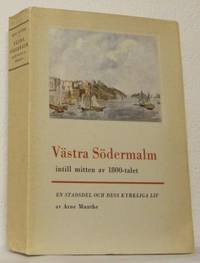 Västra Södermalm intill mitten av 1800-talet. En…