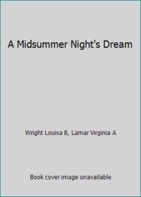 A Midsummer Night&#039;s Dream by Wright Louisa B, Lamar Virginia A - 1958