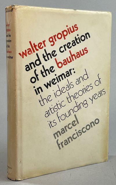 Walter Gropius and the Creation of the Bauhaus in…