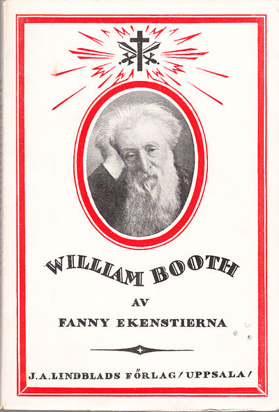 William Booth. Frälsningsarméns skapare. En…