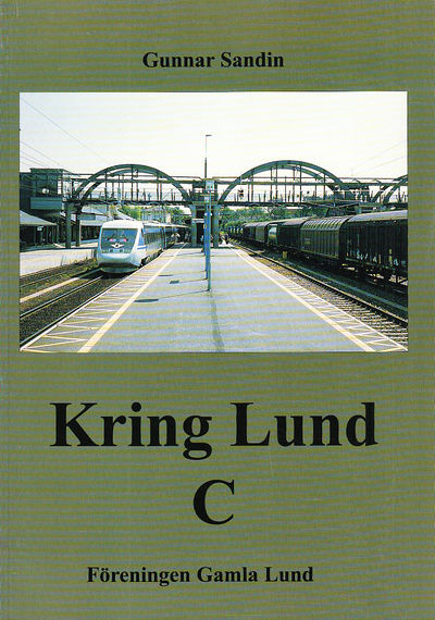 Kring Lund C. [Utg. av] Föreningen Gamla Lund.