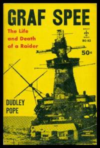 GRAF SPEE - The Life and Death of a Raider by Pope, Dudley - 1957