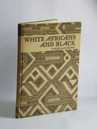 White Africans and Black by Caroline Singer, Cyrus Le Roy Baldridge - 1929