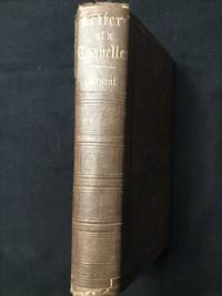 Letters of a Traveller; or, Notes of Things Seen in Europe and America. by William Cullen Bryant - Signed First Edition - 1850 - from Old Bookshelf (SKU: 003927)