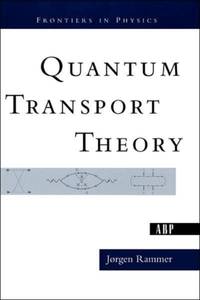 Quantum Transport Theory