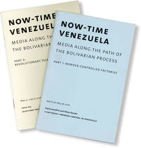 Now-Time Venezuela: Media Along the Path of the Bolivarian Process / Ahora-Tiempo Venezuela: Los Medios en el Camino del Proceso Bolivariano